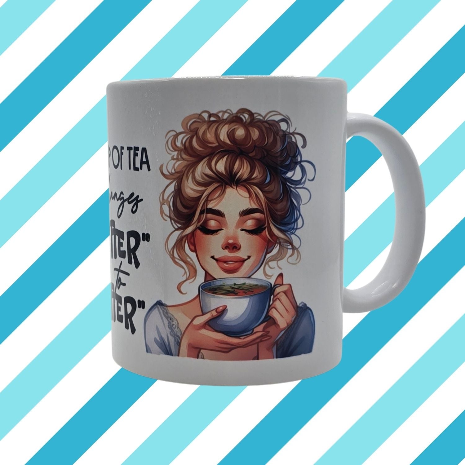 Tea mug - 11oz w/ quote